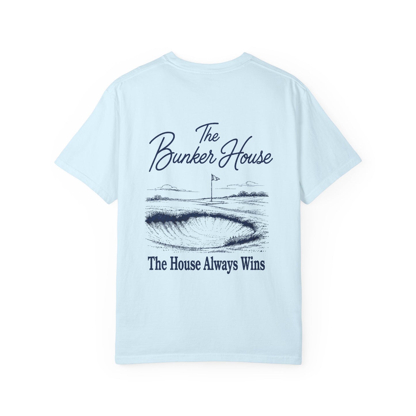 The House Always Wins Tee